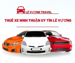 thuê xe ninh thuận uy tín lê vương